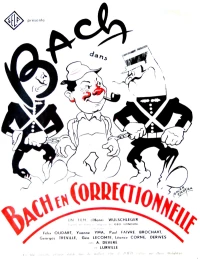 Постер фильма: Bach en correctionnelle