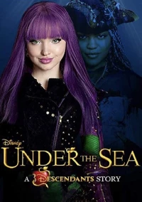 Постер фильма: Under the Sea: A Descendants Story