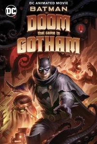 Постер фильма: Бэтмен: Карающий рок над Готэмом