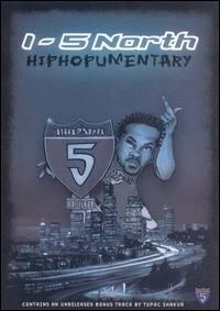 Постер фильма: I-5 North: Hiphopumentary