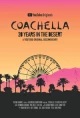 Coachella: 20 лет в пустыне