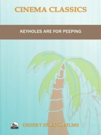 Постер фильма: Keyholes Are for Peeping