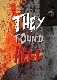 Постер фильма: Они нашли ад