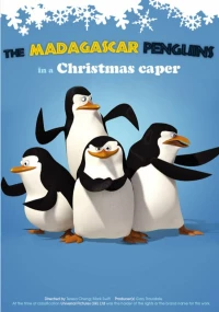 Постер фильма: Пингвины из Мадагаскара в рождественских приключениях