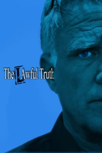 Постер фильма: The Lawful Truth