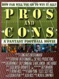 Постер фильма: Pros and Cons: A Fantasy Football Movie