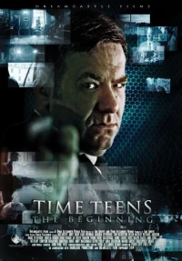 Постер фильма: Time Teens: The Beginning