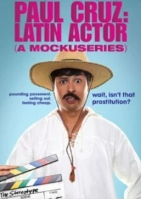 Постер фильма: Пол Круз: Латинский актер