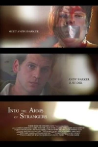 Постер фильма: Into the Arms of Strangers