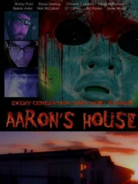 Постер фильма: Aaron's House