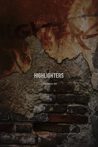 Постер фильма: Highlighters