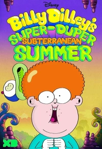 Постер фильма: Billy Dilley's Super-Duper Subterranean Summer