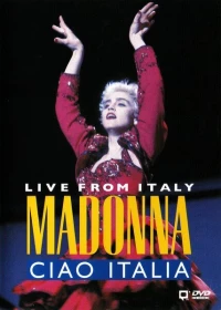 Постер фильма: Madonna: Ciao, Italia! - Live from Italy