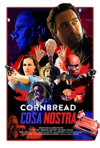 Постер фильма: Cornbread Cosa Nostra