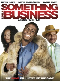 Постер фильма: Что-то вроде бизнеса