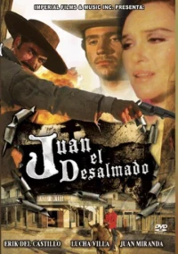 Постер фильма: Juan el desalmado