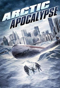 Постер фильма: Арктический апокалипсис