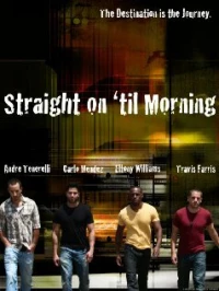 Постер фильма: Straight on 'til Morning