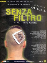 Постер фильма: Senza filtro