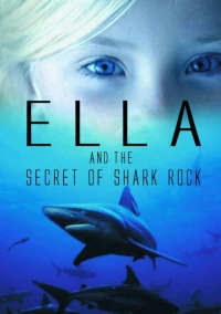 Постер фильма: Элла и тайна акульей скалы