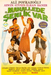 Постер фильма: Mahallede senlik var