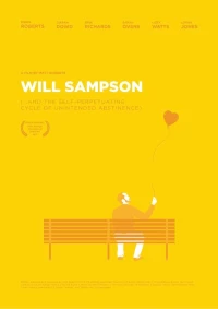 Постер фильма: Will Sampson (...and the Self-Perpetuating Cycle of Unintended Abstinence)