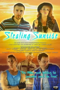 Постер фильма: Stealing Sunrise