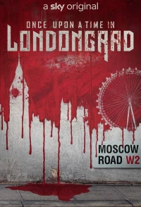 Постер фильма: Once Upon a Time in Londongrad