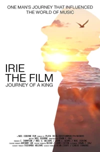 Постер фильма: Irie the Film: Journey of a King