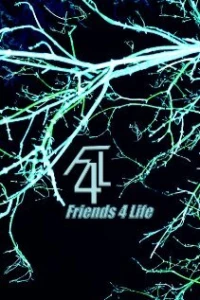 Постер фильма: F4L: Friends 4 Life