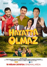 Постер фильма: Hayatta Olmaz