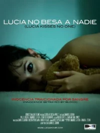 Постер фильма: Lucia no besa a nadie