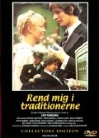 Постер фильма: Rend mig i traditionerne