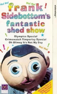 Постер фильма: Frank Sidebottom's Fantastic Shed Show