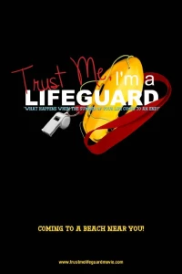 Постер фильма: Trust Me, I'm a Lifeguard