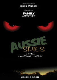 Постер фильма: Aussie Spies and the Monstrous Mystery