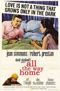 Постер фильма: All the Way Home