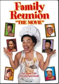 Постер фильма: Family Reunion: The Movie