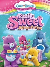 Постер фильма: Care Bears: Totally Sweet Adventures