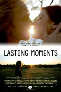 Постер фильма: Lasting Moments