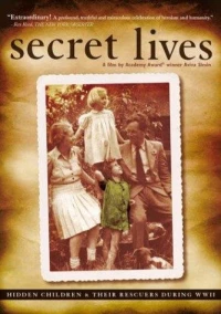Постер фильма: Secret Lives: Hidden Children and Their Rescuers During WWII