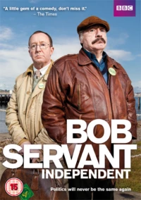 Постер фильма: Боб Сервант, независимый кандидат