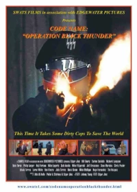 Постер фильма: Code Name: Operation Black Thunder