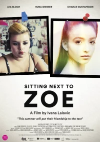 Постер фильма: Sitting Next to Zoe