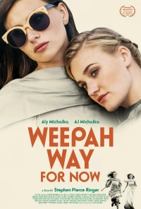 Постер фильма: Weepah Way for Now
