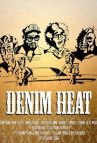 Постер фильма: Denim Heat