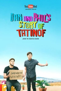 Постер фильма: Dan and Phil's Story of TATINOF
