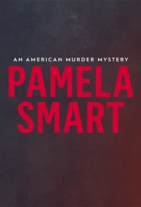 Постер фильма: Памела Смарт: Тайна американского убийства
